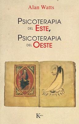 PSICOTERAPIA DEL ESTE,PSICOTERAPIA DEL OESTE | 9788472450509 | WATTS, ALAN | Llibreria Aqualata | Comprar libros en catalán y castellano online | Comprar libros Igualada
