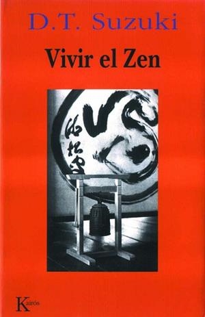 VIVIR EL ZEN | 9788472453043 | SUZUKI, D.T. | Llibreria Aqualata | Comprar libros en catalán y castellano online | Comprar libros Igualada
