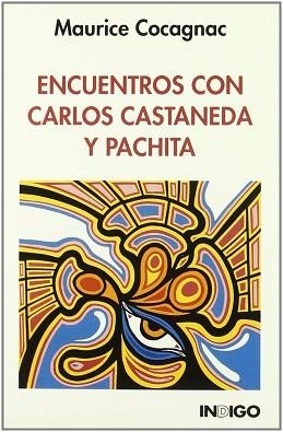 ENCUENTROS CON CARLOS CASTENEDA Y PACHITA | 9788486668648 | COCAGNAC, MAURICE | Llibreria Aqualata | Comprar libros en catalán y castellano online | Comprar libros Igualada