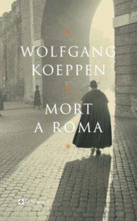 MORT A ROMA | 9788482644196 | KOEPPEN, WOLFGANG | Llibreria Aqualata | Comprar libros en catalán y castellano online | Comprar libros Igualada
