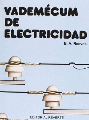 VADEMECUM DE ELECTRICIDAD | 9788429130652 | REEVES, E.A. | Llibreria Aqualata | Comprar libros en catalán y castellano online | Comprar libros Igualada