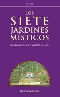 SIETE JARDINES MISTICOS, LOS | 9788477209638 | SEDIR | Llibreria Aqualata | Comprar llibres en català i castellà online | Comprar llibres Igualada