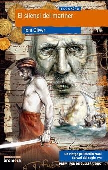 SILENCI DEL MARINER, EL (ESGUARD 5) | 9788476607299 | OLIVER, TONI | Llibreria Aqualata | Comprar llibres en català i castellà online | Comprar llibres Igualada
