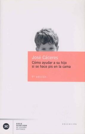 COMO AYUDAR A SU HIJO SI SE HACE PIS EN LA CAMA (EDUCACION) | 9788432304323 | CACERES, JOSE | Llibreria Aqualata | Comprar libros en catalán y castellano online | Comprar libros Igualada