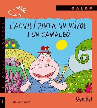 AQUILI PINTA UN NUVOL I UN CAMALEO, L' (SERIE GALOP) | 9788478646708 | PINTO & CHINTO | Llibreria Aqualata | Comprar libros en catalán y castellano online | Comprar libros Igualada