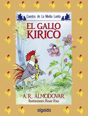 GALLO KIRICO, EL | 9788476470084 | Rodríguez Almodóvar, Antonio | Llibreria Aqualata | Comprar libros en catalán y castellano online | Comprar libros Igualada