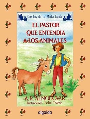PASTOR QUE ENTENDIA A LOS ANIMALES, EL | 9788476473627 | Rodríguez Almodóvar, Antonio | Llibreria Aqualata | Comprar libros en catalán y castellano online | Comprar libros Igualada