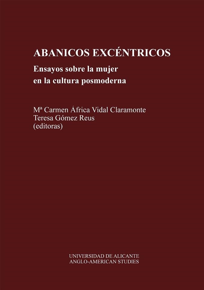 ABANICOS EX-CENTRICOS.ENSAYOS SOBRE LA MUJER CULT. | 9788479082109 | VIDAL CLARAMONTE, Mª CARMEN AFRICA | Llibreria Aqualata | Comprar libros en catalán y castellano online | Comprar libros Igualada