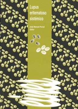 LUPUS ERITEMATOSO SISTEMATICO | 9788488645524 | PORCEL, JOSE MANUEL | Llibreria Aqualata | Comprar llibres en català i castellà online | Comprar llibres Igualada