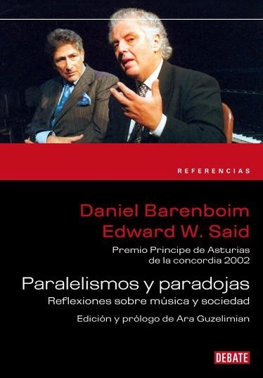 PARALELISMOS Y PARADOJAS (REFERENCIAS) | 9788483069622 | BARENBOIM, DANIEL / SAID, EDWARD W. | Llibreria Aqualata | Comprar libros en catalán y castellano online | Comprar libros Igualada