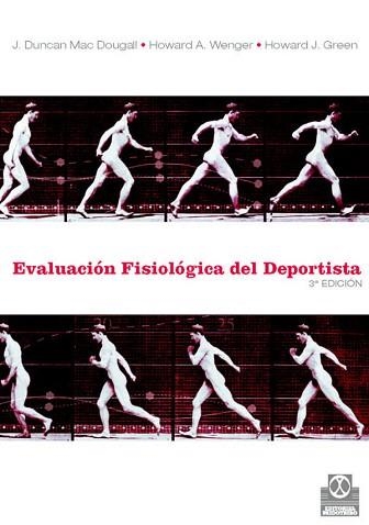 EVALUACION FISIOLOGICA DEL DEPORTISTA | 9788480192361 | DUNCAN MAC DOUGALL, J. | Llibreria Aqualata | Comprar llibres en català i castellà online | Comprar llibres Igualada