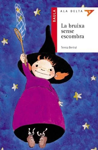 BRUIXA SENSE ESCOMBRA, LA (ALA DELTA VERMELL 2) | 9788447910021 | BERTRAL, TERESA | Llibreria Aqualata | Comprar llibres en català i castellà online | Comprar llibres Igualada