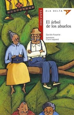 ARBOL DE LOS ABUELOS, EL (ALA DELTA ROJO 2) | 9788426348524 | FOSSETTE, DANIELE | Llibreria Aqualata | Comprar llibres en català i castellà online | Comprar llibres Igualada