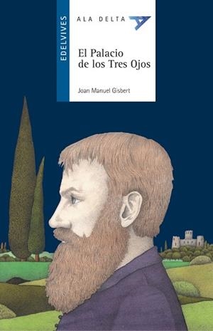 PALACIO DE LOS TRES OJOS, EL (ALA DELTA AZUL 1) | 9788426346148 | GISBERT, JOAN MANUEL | Llibreria Aqualata | Comprar llibres en català i castellà online | Comprar llibres Igualada