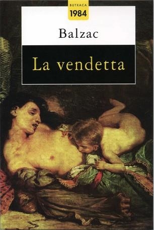 VENDETTA, LA (BUTXACA 27) | 9788486540647 | BALZAC | Llibreria Aqualata | Comprar libros en catalán y castellano online | Comprar libros Igualada