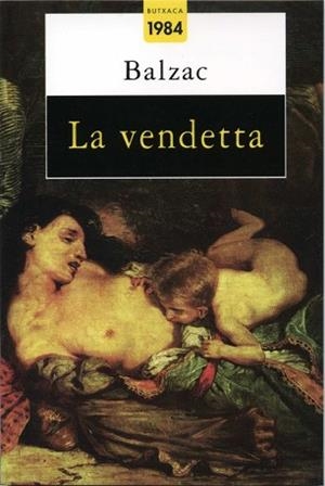 VENDETTA, LA (BUTXACA 27) | 9788486540647 | BALZAC | Llibreria Aqualata | Comprar libros en catalán y castellano online | Comprar libros Igualada