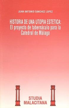 HISTORIA DE UNA UTOPIA ESTETICA:EL PROYECTO DE TAB | 9788474965858 | SANCHEZ LOPEZ,JUAN ANTONIO | Llibreria Aqualata | Comprar libros en catalán y castellano online | Comprar libros Igualada