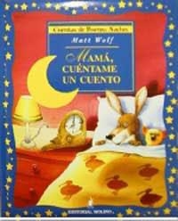 MAMA, CUENTAME UN CUENTO (CUENTOS DE BUENAS NOCHES) | 9788427271005 | WOLF, MATT | Llibreria Aqualata | Comprar llibres en català i castellà online | Comprar llibres Igualada