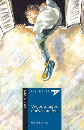 VIEJOS AMIGOS, NUEVOS AMIGOS (ALA DELTA AZUL 8) | 9788426348333 | ALONSO, MANUEL L. | Llibreria Aqualata | Comprar libros en catalán y castellano online | Comprar libros Igualada