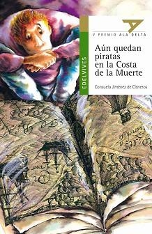 AUN QUEDAN PIRATAS EN LA COSTA DE LA MUERTE (A.DELTA VERDE10 | 9788426348401 | JIMENEZ DE CISNEROS, CONSUELO | Llibreria Aqualata | Comprar libros en catalán y castellano online | Comprar libros Igualada