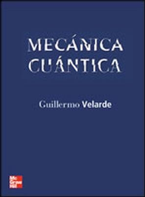 MECANICA CUANTICA | 9788448137489 | VELARDE, GUILLERMO | Llibreria Aqualata | Comprar llibres en català i castellà online | Comprar llibres Igualada