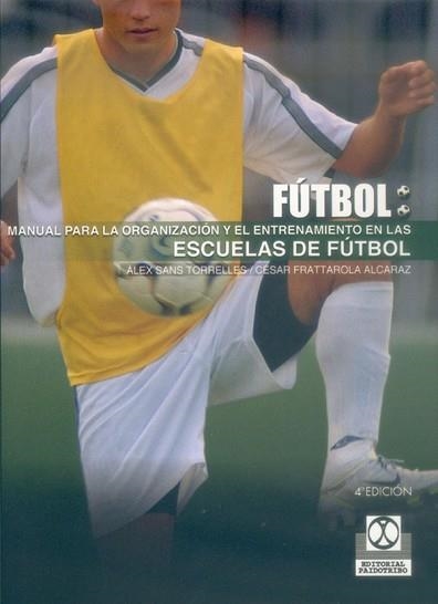 ESCUELAS DE FUTBOL,MANUAL PARA LA ORGANIZACION | 9788480192514 | SANS TORRELLES,ALEX | Llibreria Aqualata | Comprar llibres en català i castellà online | Comprar llibres Igualada