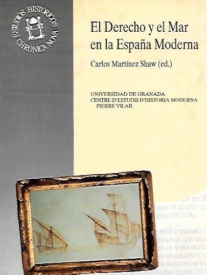 DERECHO Y EL MAR EN LA ESPAÑA MODERNO,EL | 9788433821089 | MARTINEZ SHAW,CARLOS | Llibreria Aqualata | Comprar libros en catalán y castellano online | Comprar libros Igualada