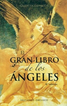 GRAN LIBRO DE LOS ANGELES, EL | 9788477204466 | DEMBECH,GIUDITTA | Llibreria Aqualata | Comprar llibres en català i castellà online | Comprar llibres Igualada