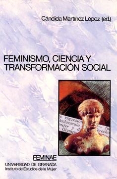 FEMINISMO,CIENCIA Y TRANSFORMACION SOCIAL | 9788433821133 | MARTINEZ LOPEZ,CANDIDA | Llibreria Aqualata | Comprar libros en catalán y castellano online | Comprar libros Igualada