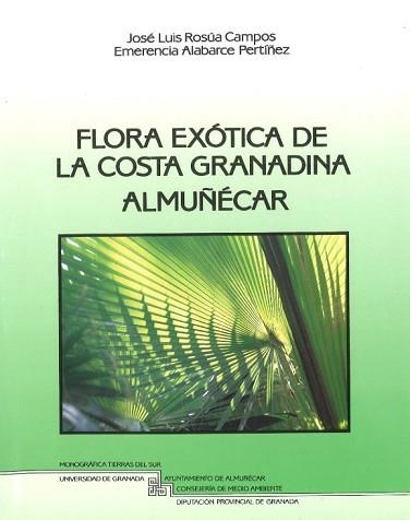 FLORA EXOTICA DE LA COSTA GRANADINA,ALMUÑECAR | 9788433821300 | ROSUA CAMPOS,JOSE LUIS | Llibreria Aqualata | Comprar libros en catalán y castellano online | Comprar libros Igualada
