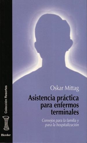 ASISTENCIA PRACTICA PARA ENFERMOS TERMINALES | 9788425419409 | MITTAG,OSKAR | Llibreria Aqualata | Comprar llibres en català i castellà online | Comprar llibres Igualada