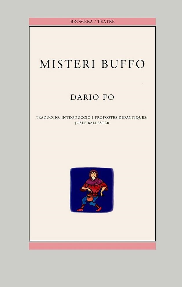 MISTERI BUFFO (TEATRE 20) | 9788476604946 | FO, DARIO | Llibreria Aqualata | Comprar libros en catalán y castellano online | Comprar libros Igualada