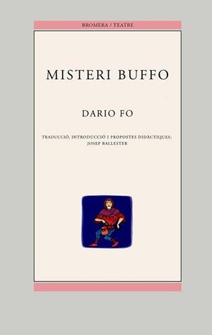 MISTERI BUFFO (TEATRE 20) | 9788476604946 | FO, DARIO | Llibreria Aqualata | Comprar llibres en català i castellà online | Comprar llibres Igualada