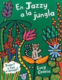JAZZY A LA JUNGLA, EN | 9788484880592 | COUSINS, LUCY | Llibreria Aqualata | Comprar libros en catalán y castellano online | Comprar libros Igualada
