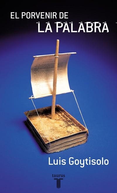 PORVENIR DE LA PALABRA, EL | 9788430604906 | GOYTOSOLO, LUIS | Llibreria Aqualata | Comprar libros en catalán y castellano online | Comprar libros Igualada
