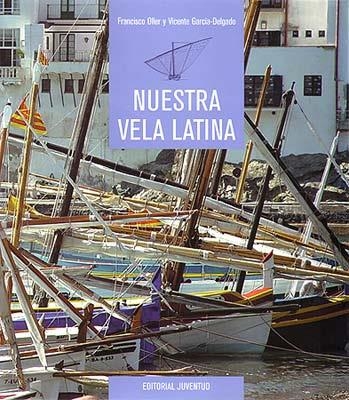 NUESTRA VELA LATINA | 9788426129864 | OLLER, FRANCISCO | Llibreria Aqualata | Comprar llibres en català i castellà online | Comprar llibres Igualada