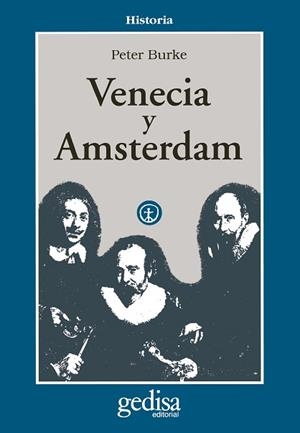VENECIA Y AMSTERDAM.ESTUDIOS SOBRE LAS ELITES DEL | 9788474325904 | BURKE, PETER | Llibreria Aqualata | Comprar libros en catalán y castellano online | Comprar libros Igualada