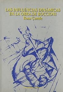 INFLUENCIAS DINAMICAS EN LA OBRA DE BOCCIONI, LAS | 9788447203222 | Llibreria Aqualata | Comprar llibres en català i castellà online | Comprar llibres Igualada