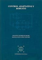 CONTROL ADAPTATIVO Y ROBUSTO | 9788447203192 | RODRIGUEZ RUBIO, FRANCISCO | Llibreria Aqualata | Comprar libros en catalán y castellano online | Comprar libros Igualada