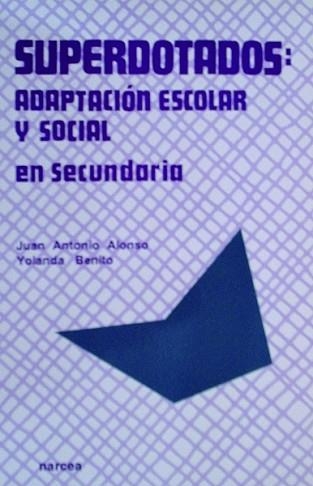 SUPERDOTADOS:ADAPTACION ESCOLAR Y SOCIAL EN SECUND | 9788427711013 | ALONSO, JUAN ANTONIO | Llibreria Aqualata | Comprar libros en catalán y castellano online | Comprar libros Igualada
