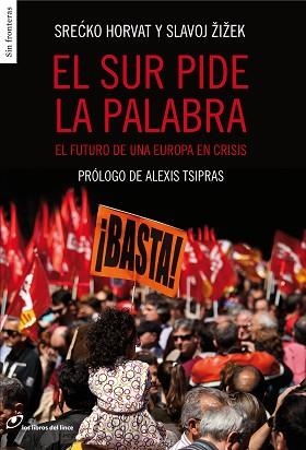 SUR PIDE LA PALABRA, EL | 9788415070399 | ZIZEK, SLAVOJ / TSIPRAS, ALEXIS | Llibreria Aqualata | Comprar libros en catalán y castellano online | Comprar libros Igualada