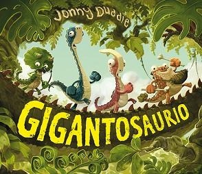 GIGANTOSAURIO | 9788494163401 | DUDDLE, JONNY | Llibreria Aqualata | Comprar libros en catalán y castellano online | Comprar libros Igualada