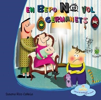 EN BEPO NO VOL GERMANETS | 9788494144394 | RICO COLLEJA, SUSANA | Llibreria Aqualata | Comprar libros en catalán y castellano online | Comprar libros Igualada
