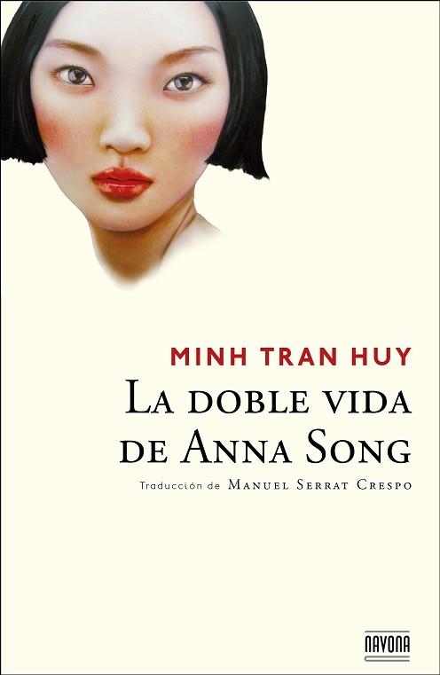 DOBLE VIDA DE ANNA SONG, LA | 9788492840786 | TRAN HUY, MINH | Llibreria Aqualata | Comprar libros en catalán y castellano online | Comprar libros Igualada