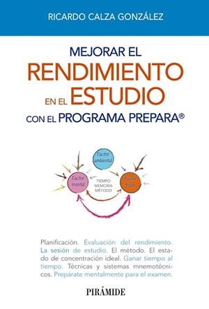 MEJORAR EL RENDIMIENTO EN EL ESTUDIO CON EL PROGRAMA PREPARA | 9788436829372 | CALZA GONZÁLEZ, RICARDO | Llibreria Aqualata | Comprar libros en catalán y castellano online | Comprar libros Igualada