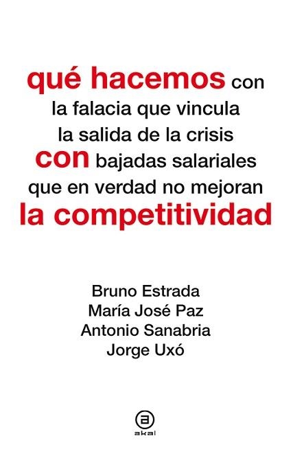 QUÉ HACEMOS CON LA COMPETITIVIDAD | 9788446039105 | VARIOS AUTORES | Llibreria Aqualata | Comprar libros en catalán y castellano online | Comprar libros Igualada