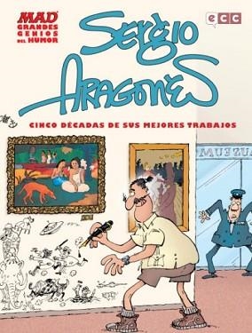 GRANDES GENIOS DEL HUMOR: SERGIO ARAGONÉS | 9788415628262 | ARAGONÉS, SERGIO | Llibreria Aqualata | Comprar libros en catalán y castellano online | Comprar libros Igualada