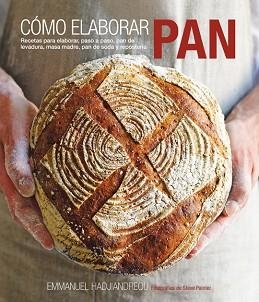 CÓMO ELABORAR PAN | 9788415053408 | HADJIANDREOU, EMMANUEL | Llibreria Aqualata | Comprar libros en catalán y castellano online | Comprar libros Igualada