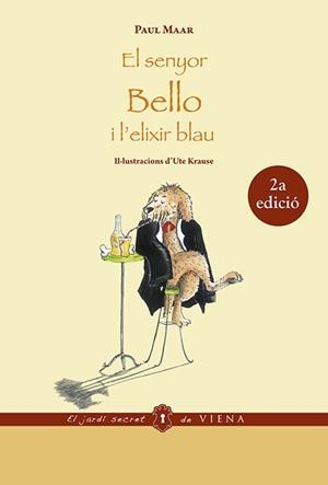 SENYOR BELLO I L'ELIXIR BLAU, EL | 9788483307687 | MAAR, PAUL | Llibreria Aqualata | Comprar libros en catalán y castellano online | Comprar libros Igualada
