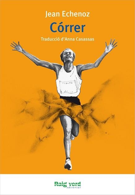 CÓRRER | 9788415539681 | ECHENOZ, JEAN | Llibreria Aqualata | Comprar libros en catalán y castellano online | Comprar libros Igualada
